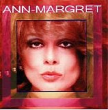 Ann-Margret - Hold Me Squeeze Me / Everybody Needs Somebody Sometimes