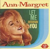 Ann-Margret - Let Me Entertain You
