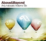 Above & Beyond - Anjunabeats Volume 6
