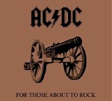 AC-DC - For Those About To Rock (We Salute You)
