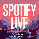 Elbow - Live From Spotify London