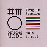 Depeche Mode - Fragile Tension / Hole To Feed [Remixes]