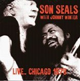 Seals, Son. With Johnny Winter - Live.. Chicago 1978