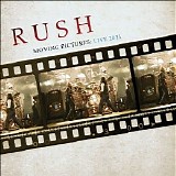 Rush - Moving Pictures [Live 2011]
