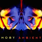 Moby - Ambient