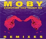 Moby - Everytime You Touch Me [Remixes]