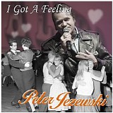 Peter Jezewski - I Got a Feeling