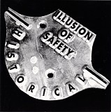 Illusion Of Safety - Historical