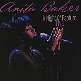 Anita Baker - One Night Of Rapture - Live