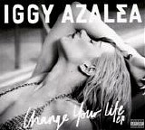 Iggy Azalea - Change Your Life EP