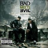 Bad Meets Evil  (Royce da 5'9" & Eminem) - Hell: The Sequel