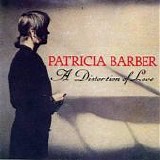 Patricia Barber - A Distortion Of Love