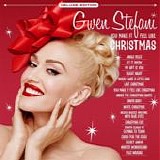 Gwen Stefani - You Make It Feel Like Christmas:  Deluxe Edition