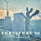 Ben Frost - Fortitude (Season III)