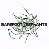Barefoot Servants - Barefoot Servants 2 (Expanded Edition)