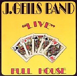 The J. Geils Band - "Live" Full House