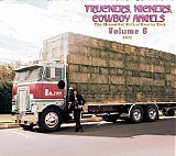 Various artists - Truckers, Kickers, Cowboy Angels: The Blissed-Out Birth of Country Rock, volume 6 (1973)