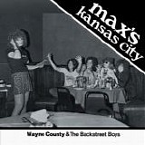 Wayne County And The Back Street Boys - Max's Kansas City