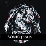 Sonic Jesus - Neither Virtue Nor Anger