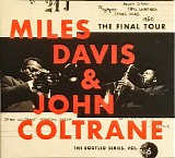 Miles Davis - Miles Davis & John Coltrane The Final Tour Bootleg Series , Vol. 6