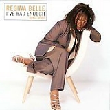 Regina Belle - I've Had Enough  (Dance Mixes)