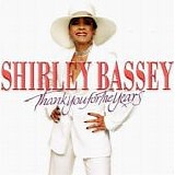 Shirley Bassey - Thank You For The Years