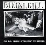 Bikini Kill - The C.D. Version Of The First Two Records.