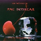 Pat Benatar - We Belong To Pat Benatar