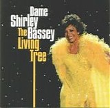 Shirley Bassey - The Living Tree