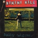 Bikini Kill - Pussy Whipped