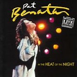 Pat Benatar - In The Heat Of The Night Live
