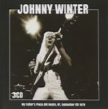 Winter, Johnny - My Father's Place - Old Roslyn, Ny - September 8th 1978  (Unofficial Box Set)