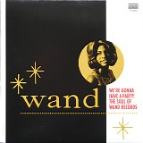 Various artists - We're Gonna Have A Party!  The Soul Of Wand Records