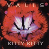 Valis & Kitty Kitty - Valis/Kitty Kitty