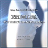 Sachiththa Fernando - Prowler: The Terror of Santa Carla