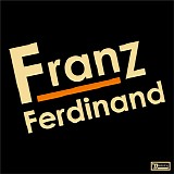 Franz Ferdinand - Franz Ferdinand [Limited Edition]