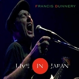 Dunnery, Francis - Live In Japan