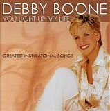 Debby Boone - You Light Up My Life: Greatest Inspirational Songs