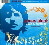 James Blunt - Back To Bedlam (Expanded Edition)
