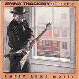 Jimmy Thackery - Empty Arms Motel