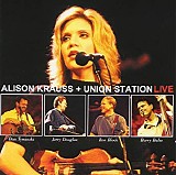 Alison Krauss And Union Station - Live
