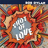 Dylan, Bob - Shot Of Love