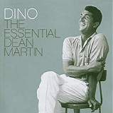 Dean Martin - Dino - The Essential Dean Martin (Bonus Tracks)