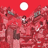 Young & Sick - Young & Sick