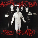 Suzi Quatro - Aggro-Phobia (New Expanded Edition)