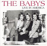 The Babys - Alive in America