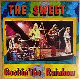 The Sweet - Rockin' The Rainbow