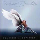 Tamar Braxton - Bluebird Of Happiness