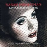 Sarah Brightman - Love Changes Everything: The Andrew Lloyd Webber Collection, Volume Two