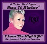 Alicia Bridges - Say It Sister